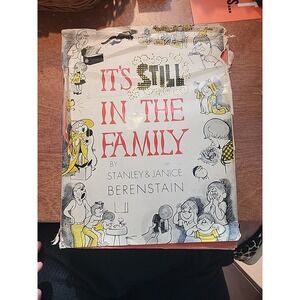 It's Still In The Family Hardcover By Stanley & Janice Berenstain 1st Edition...